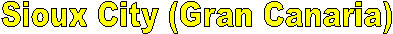 Sioux City (Gran Canaria)