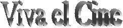 Viva el Cine