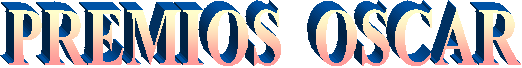 PREMIOS  OSCAR
