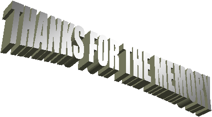 THANKS FOR THE MEMORY
