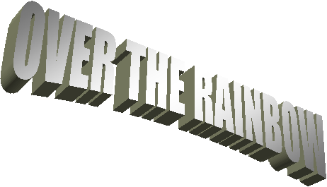 OVER THE RAINBOW