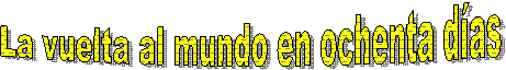 La vuelta al mundo en ochenta d�as 