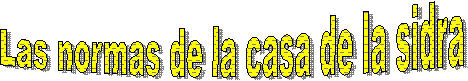 Las normas de la casa de la sidra 