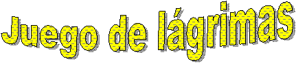 Juego de l�grimas 