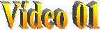 V�deo 01