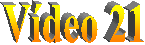 V�deo 21