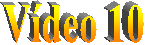V�deo 10