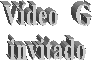 V�deo   G
invitado