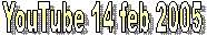 YouTube 14 feb 2005