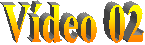 V�deo 02