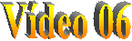 V�deo 06