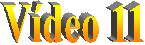 V�deo 11