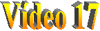V�deo 17