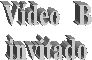 V�deo   B
invitado